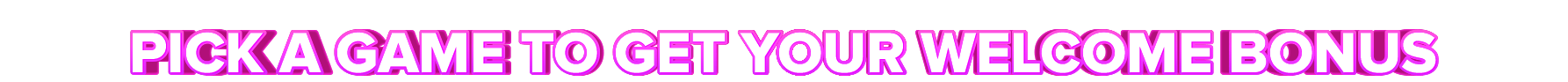 Lyllo PICK A GAME TO GET YOUR WELCOME BONUS